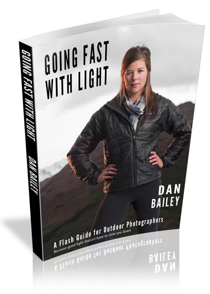 Image of the book "Going Fast Wih Light" by Anchorage, Alaska-based landscape photographer Dan Bailey 