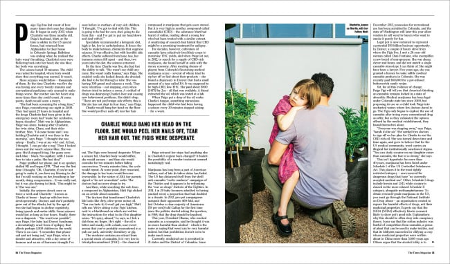 Denver, Colorado-based editorial, commercial, and advertising photographer Matt Nager shot a series of portraits for The Times Magazine of Charlotte Figi, a little girl who uses a non-euphoric strain of marijuana to treat her epilepsy. 