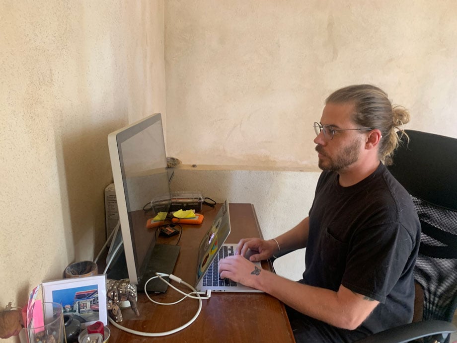 Dominic working from home in Pescadero, Mexico
