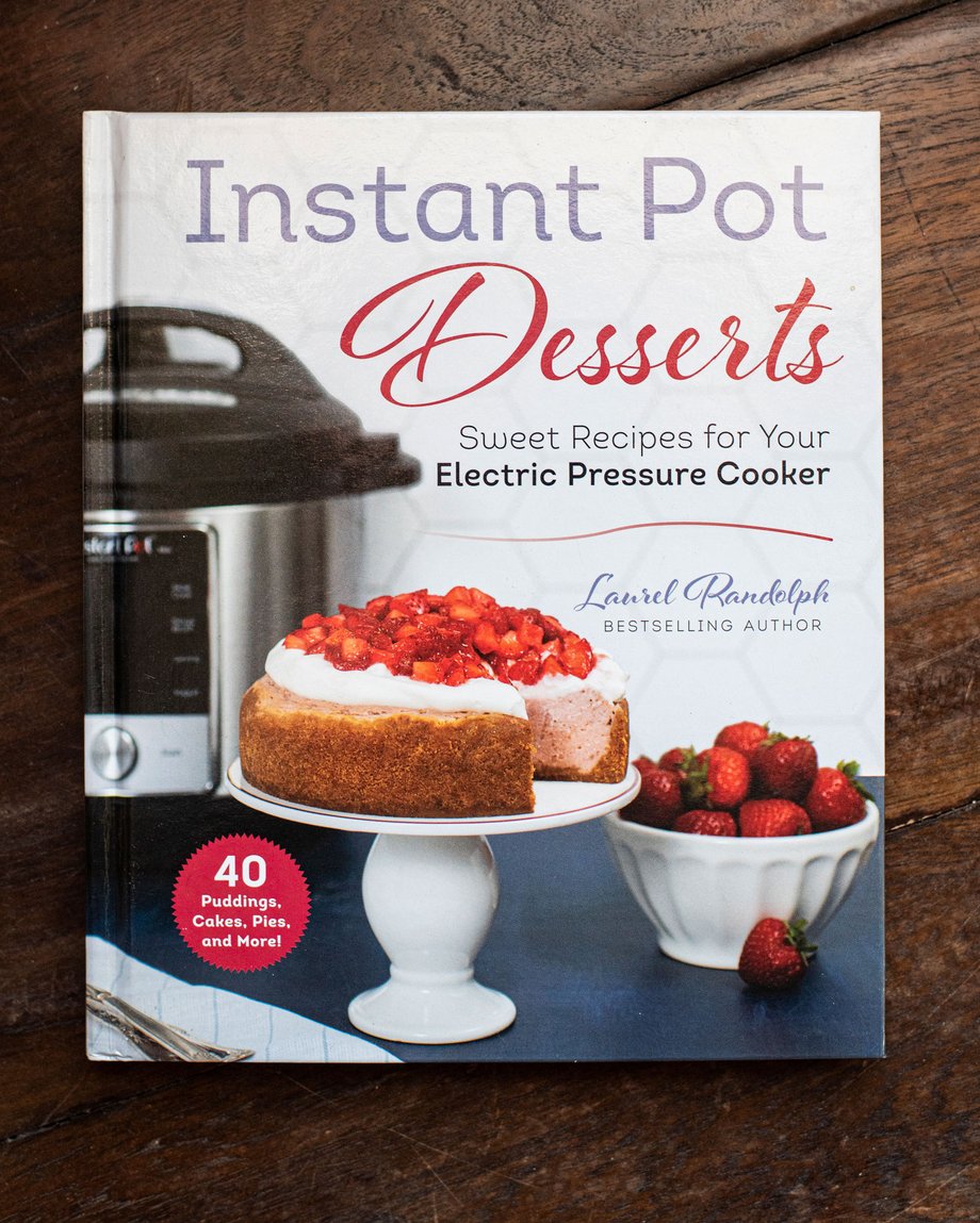 Rebecca Peloquin's images on the cover of the new book InstantPot Desserts