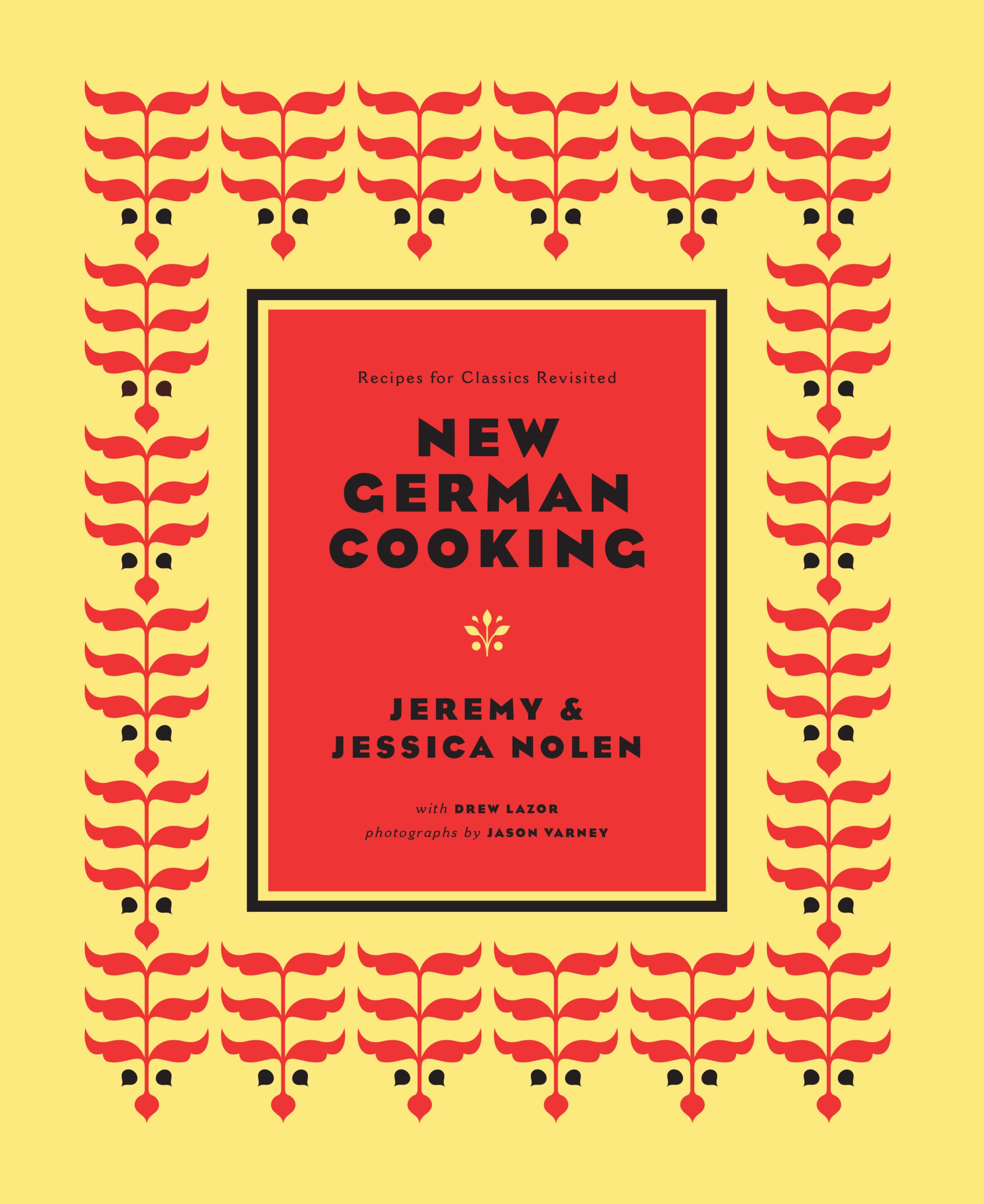 Cookbook cover for New German Cooking by Jeremy and Jessica Nolen