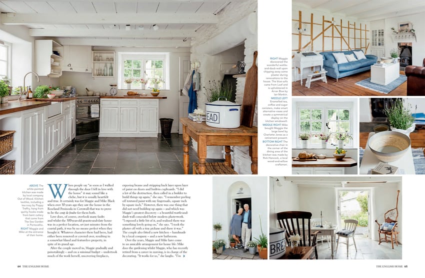 A page from an article in The English Home featuring six photos by Anya Rice of a seventeenth-century home in Cornwall, England. On the left is a photo of the kitchen, which has a wooden countertop and white cabinets, walls, and ceiling. On the right is a shot of the living room with a blue couch in the center of the shot. Underneath that are two photos of details from the kitchen and living room: a window with flower vases on the sill and a cutting board with a loaf of bread on it and a closeup of a bowl on the coffee table in the living room. Underneath are two additional photos: on the left, a portrait of a couple leaning on each other in a doorway taken from outdoors, and on the right, a view of the kitchen table.