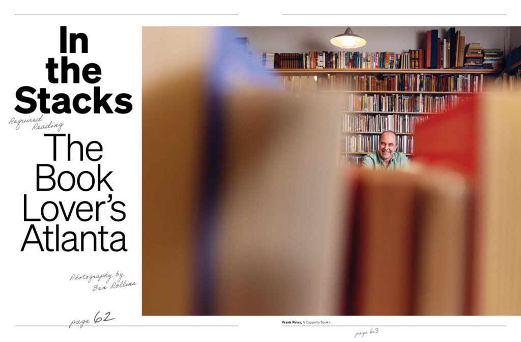 tearsheet from an Atlanta Magazine feature showcasing Frank Reiss, the owner of A Capella Books. The photo offers a unique perspective, taken through the bookshelves, with blurred books in the foreground and Frank's focused face in the distance.