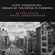 ASMP Awards: Images of the COVID-19 Pandemic ($10,000 in Prizes, Deadline Extended to July 14)